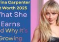Sabrina Carpenter Net Worth 2025