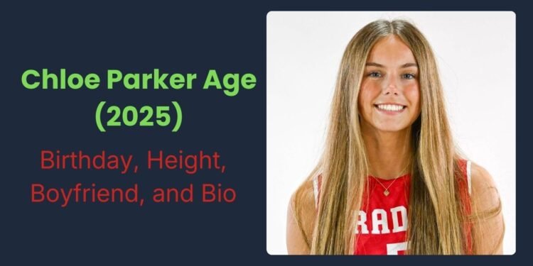 chloe parker age