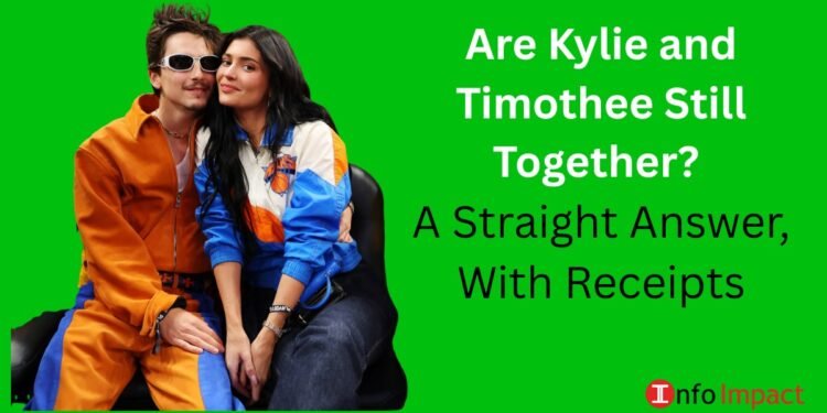 are kylie and timothee still together