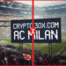 crypto30x.com ac milan
