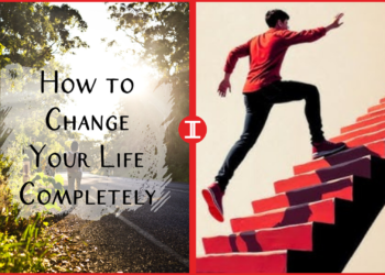 how to change your life step by step