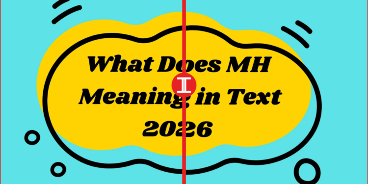 what does mh mean in text