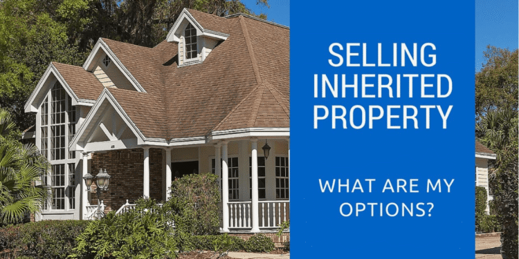 sell inherited estate property
