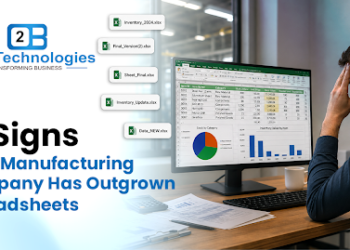 12 Signs Your Manufacturing Company Has Outgrown Spreadsheets